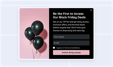 VIP list signup popup campaign for Black Friday use cases
