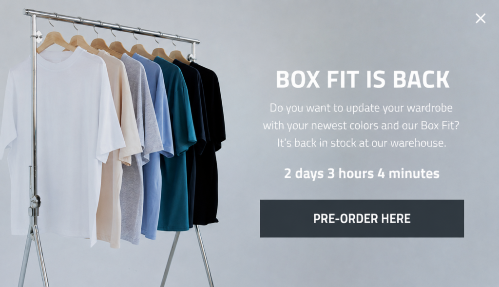 Apparel brand 'Box Fit Is Back' restock alert popup with countdown timer and pre-order CTA